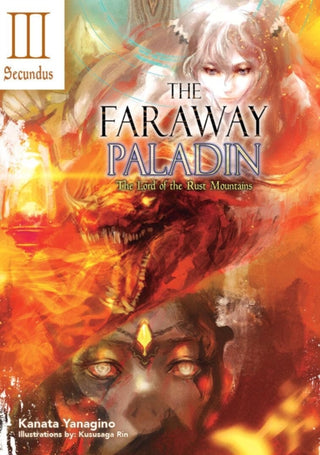 Cover image for 9781718323933 - The Faraway Paladin: The Lord of the Rust Mountains: Secundus