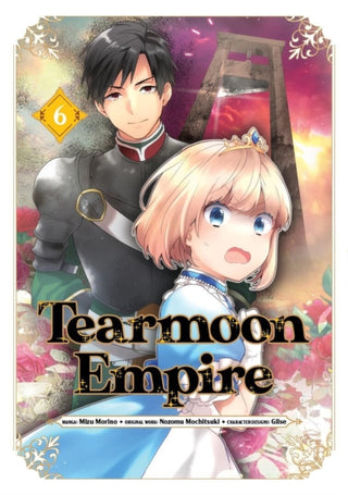 Cover image for 9781718338616 - Tearmoon Empire (Manga): Volume 6