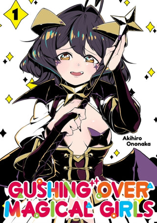 Cover image for 9781718339309 - Gushing over Magical Girls: Volume 1 (Manga)