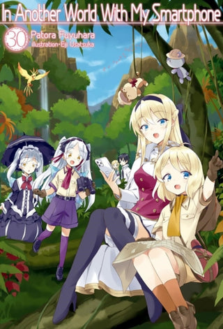 Cover image for 9781718350298 - In Another World With My Smartphone: Volume 30  (Light Novel)