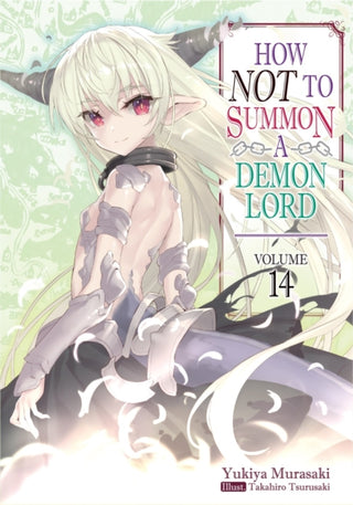 Cover image for 9781718352131 - How NOT to Summon a Demon Lord: Volume 14 (Light Novel)