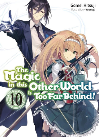 Cover image for 9781718354098 - The Magic in this Other World is Too Far Behind! Volume 10 (Light Novel)