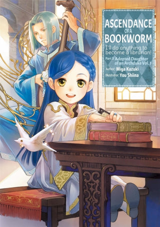 Cover image for 9781718356078 - Ascendance of a Bookworm: Part 3 Volume 1 (Light Novel)