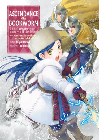 Cover image for 9781718356092 - Ascendance of a Bookworm: Part 3 Volume 3 (Light Novel)
