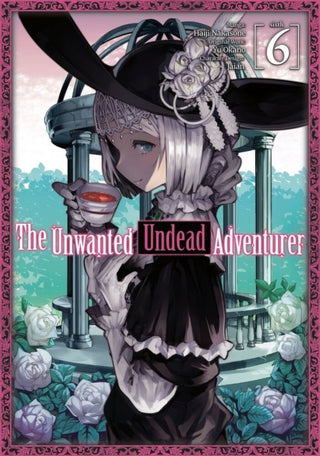 Cover image for 9781718358256 - The Unwanted Undead Adventurer (Manga): Volume 6