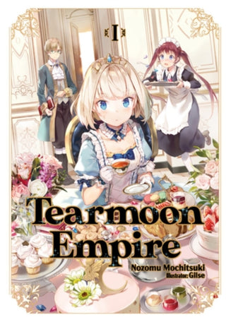 Cover image for 9781718374409 - Tearmoon Empire: Volume 1