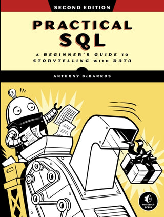 Cover image for 9781718501065 - Practical SQL, 2nd Edition