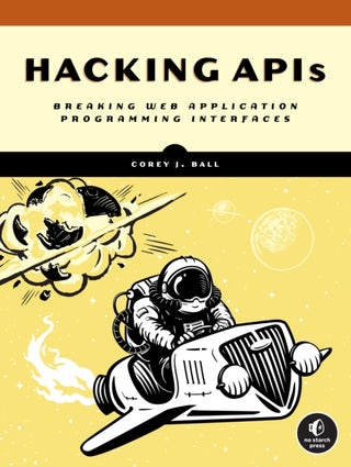 Cover image for 9781718502444 - Hacking APIs
