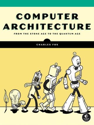Cover image for 9781718502864 - Computer Architecture