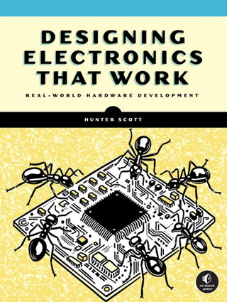 Supplemental image for 9781718503366 - Designing Electronics That Work