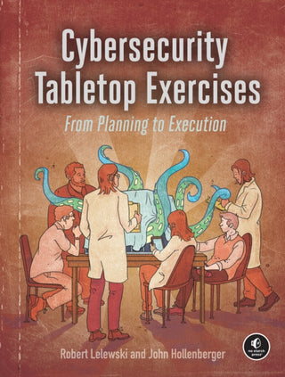 Cover image for 9781718503823 - Cybersecurity Tabletop Exercises