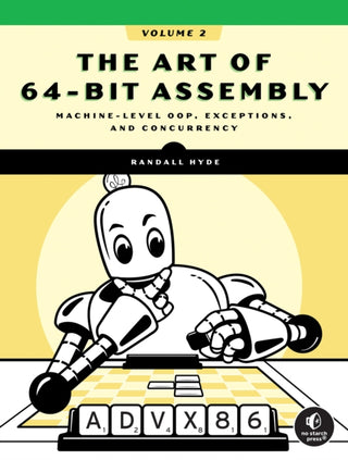 Cover image for 9781718504349 - The Art of 64-Bit Assembly, Volume 2