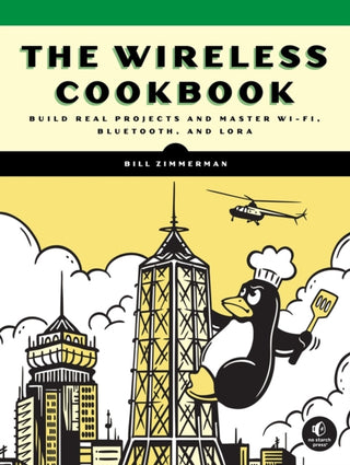 Cover image for 9781718504363 - The Wireless Cookbook