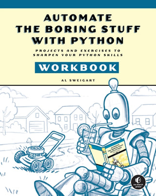 Cover image for 9781718504509 - Automate the Boring Stuff with Python Workbook