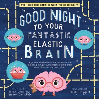 Cover image for 9781728220284 - Good Night to Your Fantastic Elastic Brain