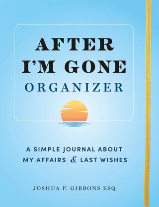 Cover image for 9781728271002 - After I'm Gone Organizer