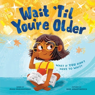 Cover image for 9781728271231 - Wait 'Til You're Older