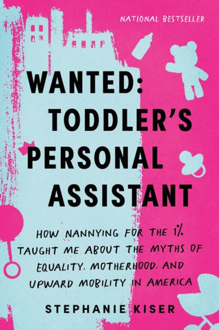 Cover image for 9781728298160 - Wanted: Toddler's Personal Assistant