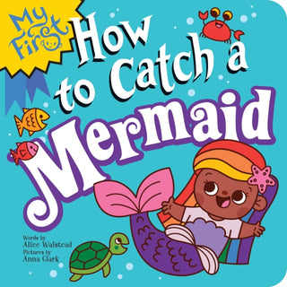 Cover image for 9781728298986 - My First How to Catch a Mermaid