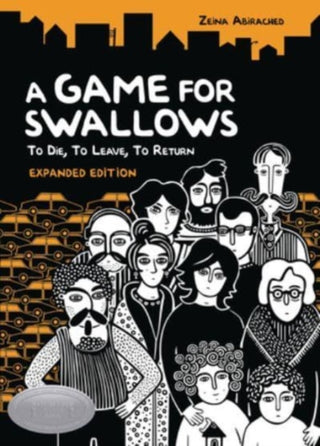 Cover image for 9781728446134 - A Game for Swallows: To Die, To Leave, To Return