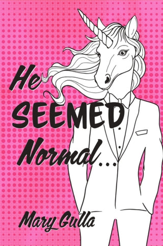 Cover image for 9781733686587 - He Seemed Normal ...