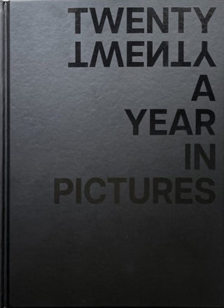 Cover image for 9781736156216 - TWENTY TWENTY A Year in Pictures
