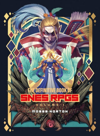 Supplemental image for 9781738401574 - The Definitive Book of SNES RPGs Vol.1