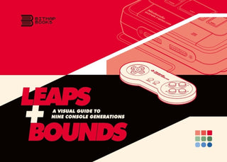 Cover image for 9781738401598 - Leaps + Bounds: A Visual Guide to Nine Console Generations