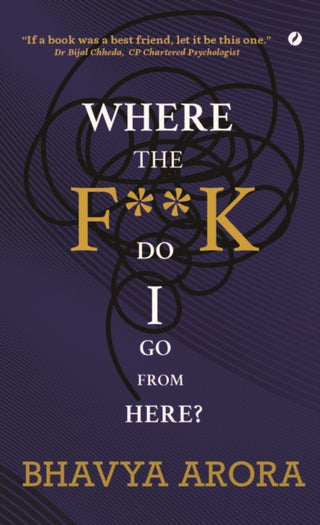 Supplemental image for 9781738420049 - Where the F**K  Do I Go From Here?
