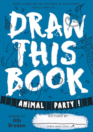 Supplemental image for 9781738426416 - Animal Party (Draw This Book)