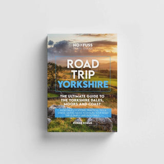Cover image for 9781738444274 - Road Trip Yorkshire Guide Book – The Ultimate Guide To The Yorkshire Dales Moors & Coast