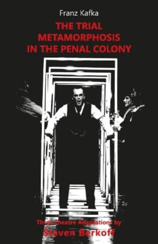 Cover image for 9781738476909 - The Trial, Metamorphosis, In the Penal Colony