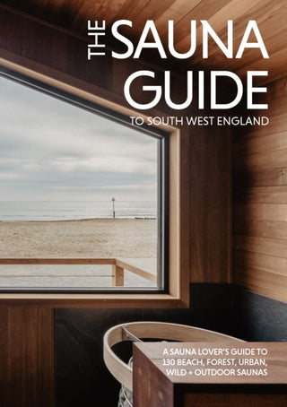 Cover image for 9781738481828 - The Sauna Guide to South West England