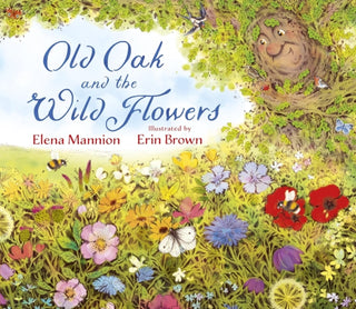 Cover image for 9781738485901 - Old Oak and the Wild Flowers