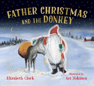 Cover image for 9781738485932 - Father Christmas and the Donkey