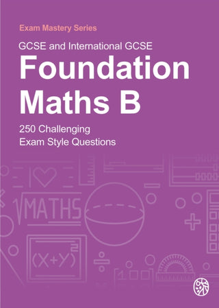 Cover image for 9781738506231 - GCSE and International GCSE Foundation Maths B