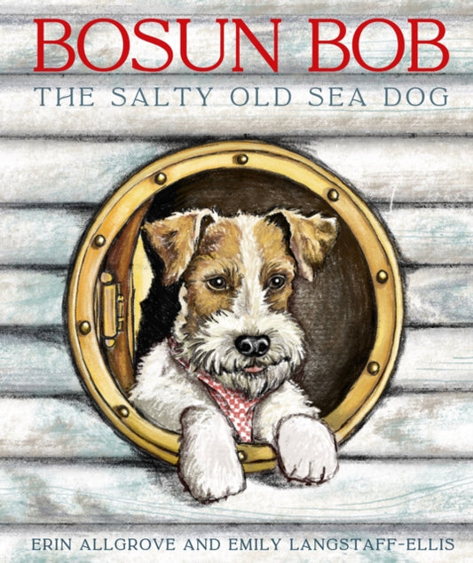 Cover image for 9781738510603 - Bosun Bob The Salty Old Sea Dog