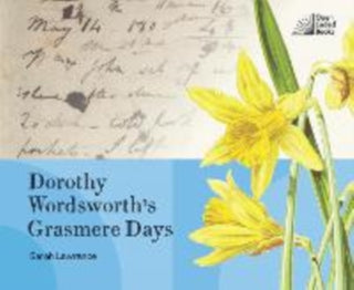 Cover image for 9781738522910 - Dorothy Wordsworth's Grasmere Days