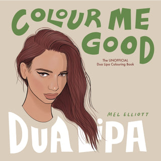 Cover image for 9781738541249 - Colour Me Good Dua Lipa
