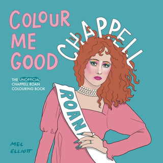 Cover image for 9781738541263 - Colour Me Good Chappell Roan