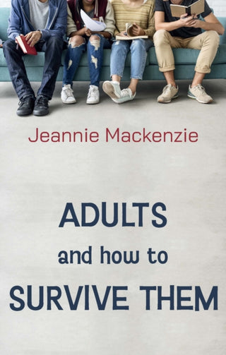 Cover image for 9781738558902 - Adults and How to Survive Them