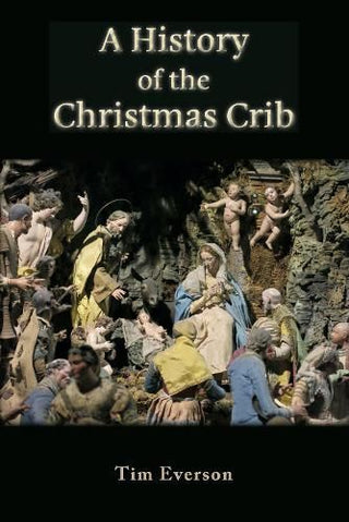 Cover image for 9781739084608 - A History of the Christmas Crib