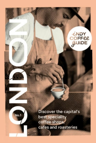 Cover image for 9781739166861 - Indy Coffee Guide: London No 1
