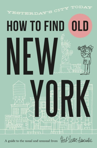 Cover image for 9781739339760 - How To Find Old New York