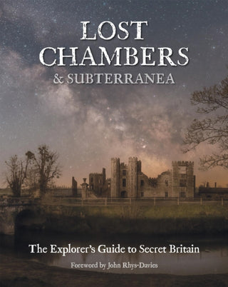 Cover image for 9781739441111 - Lost Chambers & Subterranea