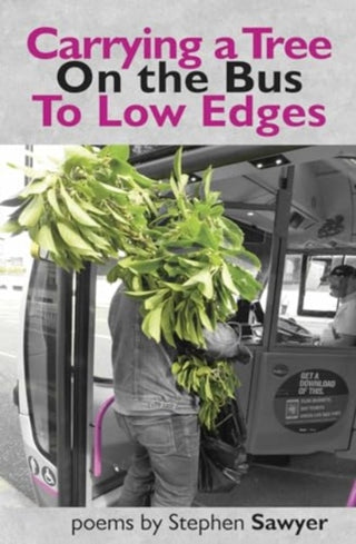 Cover image for 9781739473488 - Carrying a Tree on the Bus to Low Edges