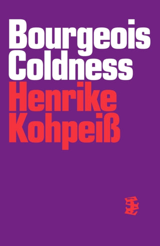 Cover image for 9781739516123 - Bourgeois Coldness