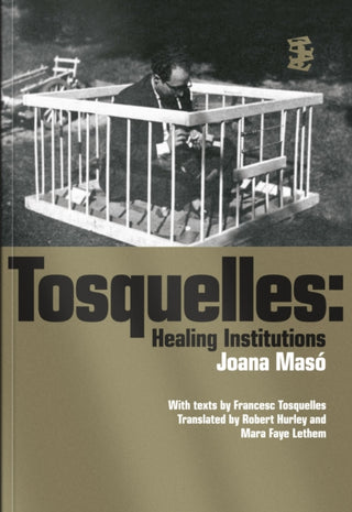 Cover image for 9781739516185 - Tosquelles: Healing Institutions