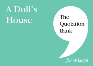 Cover image for 9781739608002 - The Quotation Bank: A Doll's House A-Level Revision and Study Guide for English Literature