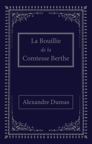 Cover image for 9781739663742 - La bouillie de la comtesse Berthe